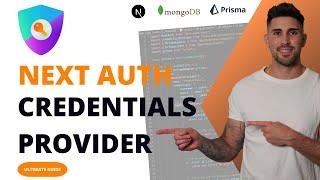 Next Auth Credentials Provider - Ultimate Guide