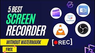 5 Best Free Screen Recorder for Pc Without Watermark | No Limit 