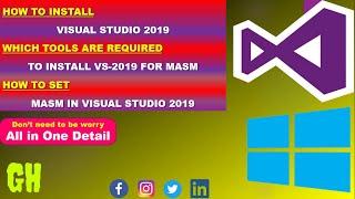 How to Install Visual Studio 2019 with Tools for MASM and How to set MASM In Visual Studio 2019