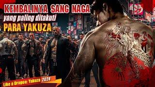 MENJADI YAKUZA ITU SANGAT BERAT !!   Kembalinya Sang NAGA | Alur Cerita Like a Dragon Complete