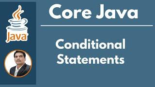 Session 4- Working with Java Conditional Statements | Java & Selenium | 2024 New series