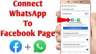 Connect WhatsApp Business To Facebook Page | WhatsApp Business Ko Facebook Se Connect Kaise Karen