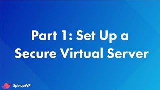 Set Up a Secure Virtual Server on DigitalOcean -  Install WordPress on Ubuntu 20.04 Part 1/9