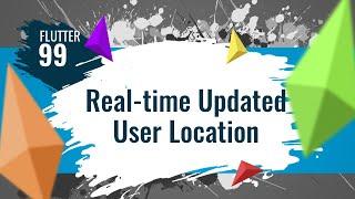 [4K] FLUTTER 99. Realtime Update User Location | Update Realtime Lokasi Pengguna