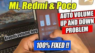 Redmi Phone Automatic Volume  UP and DOWN Problem Solved | MIUI BUG | How to solve Volume Bug Redmi