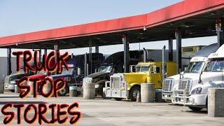 4 True Scary Truck Stop stories