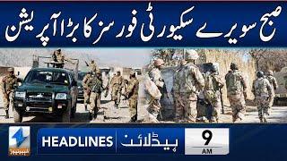 Security Forces BIG Operation | Headlines 9 AM | 9 Mar 2025 | Khyber News | KA1W