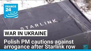 Polish PM Tusk cautions 'friends' against arrogance after Starlink spat • FRANCE 24 English