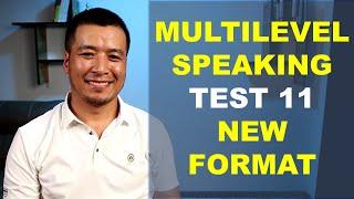 MULTILEVEL SPEAKING PRACTICE TEST 11