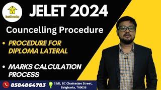 JELET 2024 Counselling Process , Procedure for Diploma lateral Marks Calculation process