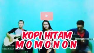 Trending lagu Kopi hitam KOPIHITAM MOMONON COVERAQUSTIK By DENI COVER PROJECT n Friends