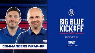 Commanders Wrap-up | Big Blue Kickoff Live | New York Giants