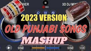 OLD PUNJABI SONGS REMIX CROSS DJ (2023 VERSION) 