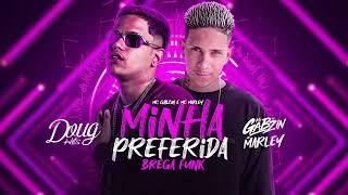 Minha Preferida (Brega Funk) - [speed up] 