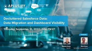 Decluttered #Salesforce Data: #DataMigration and Dashboard Visibility