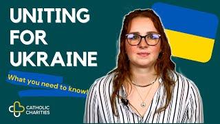 Uniting for Ukraine | What You Need to Know!