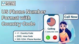 US Phone Number Format with Country Code: A Complete Guide | My Country Mobile