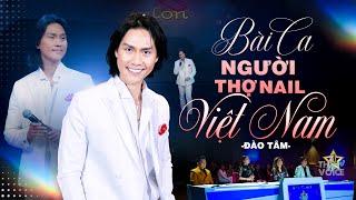 Bài Ca Người Thợ Nail Việt Nam - ĐÀO TÂM | Ca Khúc Đầu Tiên Dành Riêng Cho Người Làm Nail