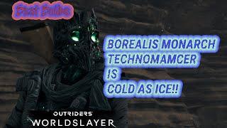 Borealis Technomancer Shows Versatility With Both Anomaly & Firepower Builds | Outriders Worldslayer