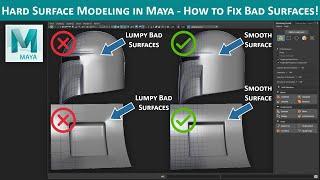 Maya Hard Surface Modeling - How to Fix Bad Surfaces