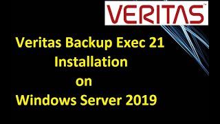 Veritas Backup Exec 21 Installation On Windows Server 2019 || VERITAS Backup Exec 21