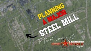 Planning a Major Steel Mill - Workers & Resources Version 1 - #20