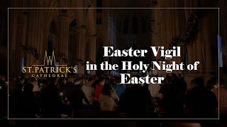 Easter Vigil In the Holy Night of Easter - March 30th 2024