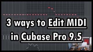 3 ways to Edit MIDI in Cubase Pro 9 5