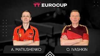 14:45 Andrii Matiushenko - Oleksandr Ivashkin 28.12.2024 TT Euro.Cup Ukraine Master. TABLE 4