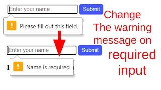 Change Warning Message on Required Form Input - Set Custom Invalidity Message