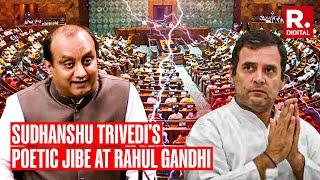 BJP’s Sudhanshu Trivedi Recites Congress' Old Slogan In Rajya Sabha To Take Jibe At Rahul Gandhi