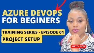 Azure DevOps Tutorial - A Step by Step Guide - Episode 1 | Project Management Sofware | Scrum Master