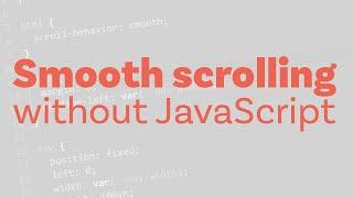 Smooth scrolling with one line of CSS