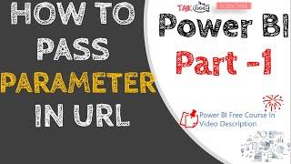 How to Pass Parameter in URL in Power BI Service Part 1 TAIK18 (9-10) Power BI