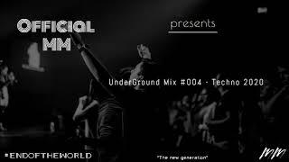 MM - UnderGround Mix #004 - Techno 2020