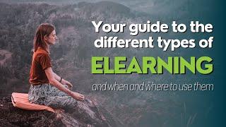 Your Guide to the Different Types of eLearning