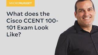 MicroNugget: What does the Cisco CCENT 100-101 Exam Look Like?