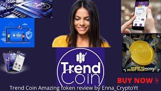 Trend Coin amazing review By Enna_Crypto in English