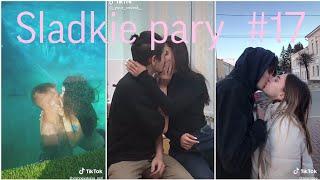 Sladkie pary in Tik Tok #17/МИЛЫЕ ПАРЫ В ТИКТОК/ЛУЧШЕЕ/ПОДБОРКИ/ЛЮБОВЬ