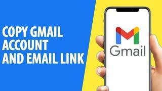 How to Copy Gmail Account Link And Email Link/URL