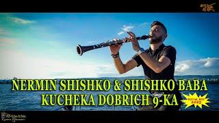 Nermin Shisko & Shisko Baba - Kucheka Dobrich 9-ka (Official Video)  █▬█ █ ▀█▀  2025  