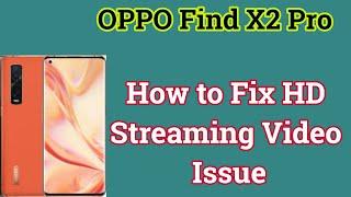 How to restore Widevine L1 DRM on the OPPO Find X2 Pro to stream  Video in HD