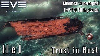 EVE Echoes - Hel - Minmatar Supercapital (Supercarrier) - PvP/PvE Fitting Guide - Trust in RUST