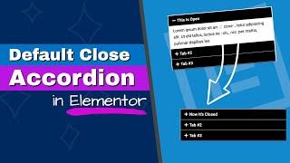 How to Set Elementor Accordion Widget Closed by Default