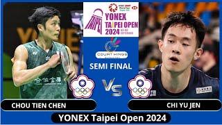 SEMI FINAL | CHOU Tien Chen (TPE) vs CHI Yu Jen (TPE)[MS] YONEX Taipei Open 2024 Badminton