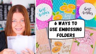 Six Ways to Use Embossing Folders That Make Them Stand Out