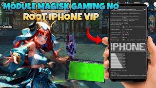 MODULE MAGISK NO ROOT! Module Gaming Android No Root iPhone Version Fix Lag 120fps