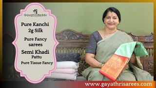 Pure Kanchi 2g Silk, Pure Fancy Sarees, Pure Tissue Fancy, Semi Khadi Pattu | #GayathriReddy |