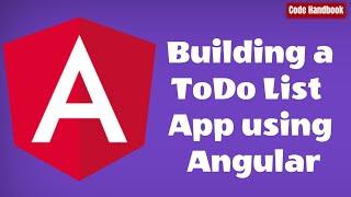 Building Angular To Do List App From Scratch  | Beginners Tutorial | With Source Code