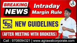 SEBI latest margin rule update | SEBI new guidelines | Intraday Margin Rule